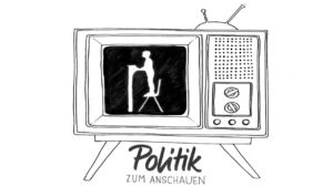 Read more about the article Politik zum Anfassen? -> Politik zum Anschauen