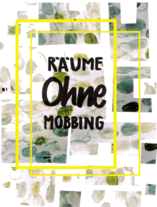 Read more about the article Räume ohne Mobbing