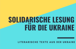Read more about the article Literarische Texte aus der Ukraine