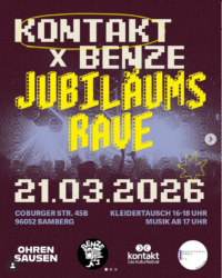 Kontakt X BENZE: Jubiläums Rave